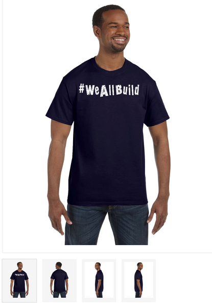 #WeAllBuild Mens Tee-shirts